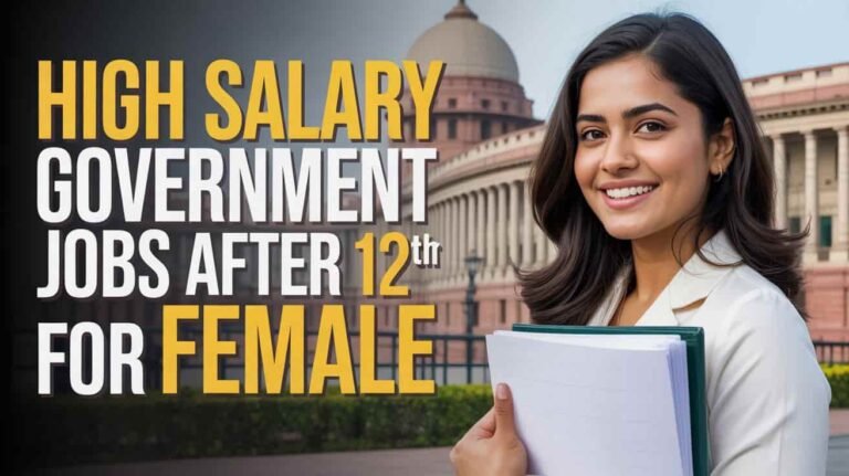 67,877 High Salary Government Jobs After 12th For Female 2026 - Female Jobs