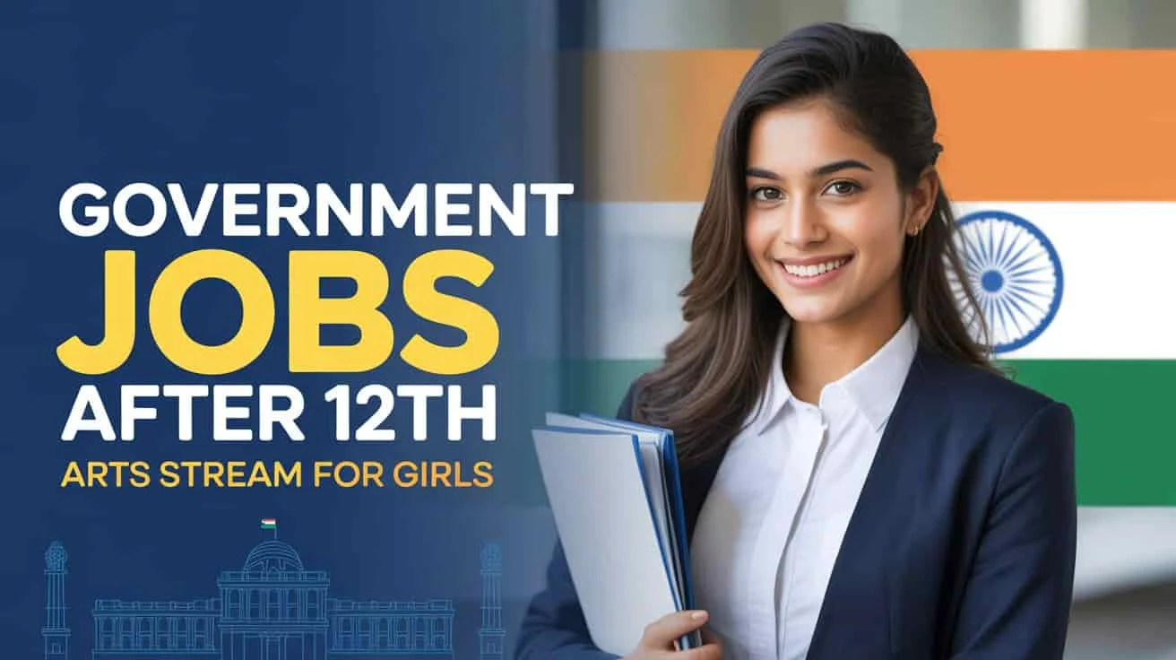 Government Jobs After 12th Arts Stream for Girl